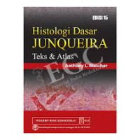 Histologi Dasar Junqueira: Teks & Atlas Edisi 15