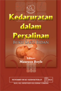 Kedaruratan dam Persalinan : Buku Saku Bidan