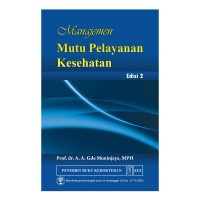 Manajemen Mutu Pelayanan Kesehatan Edisi 2