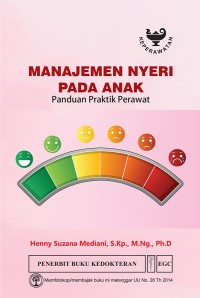 Manajemen Nyeri Pada Anak : Panduang Praktik Perawat