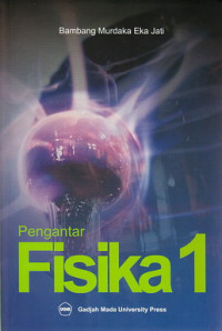 PENGANTAR FISIKA 1 
Edisi Kedua